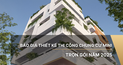 Báo giá thiết kế thi công chung cư mini trọn gói năm 2025