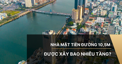 Nhà mặt tiền đường 10,5m được xây bao nhiêu tầng? [mới nhất]