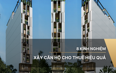 8 kinh nghiệm xây căn hộ cho thuê hiệu quả