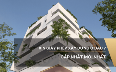 Xin giấy phép xây dựng ở đâu? Hướng dẫn chi tiết mới nhất 
