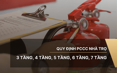 Quy định PCCC nhà trọ 3 tầng, 4 tầng, 5 tầng, 6 tầng, 7 tầng