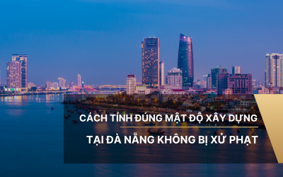 Cách tính đúng mật độ xây dựng tại Đà Nẵng không bị phạt 