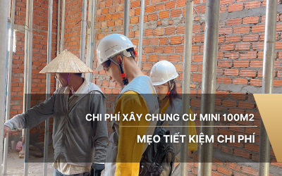 Chi phí xây chung cư mini 100m2 | Mẹo tiết kiệm chi phí 