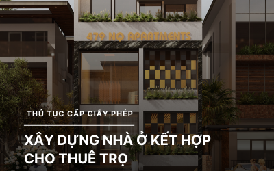 Thủ tục cấp giấy phép xây dựng Nhà ở kết hợp cho thuê trọ