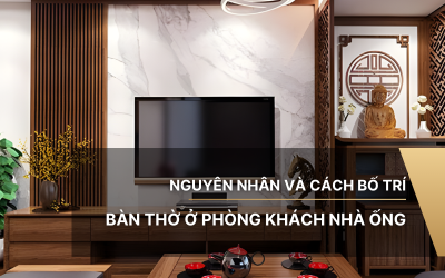 Nguyên tắc và cách bố trí bàn thờ ở phòng khách nhà ống