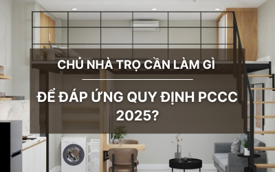 Chủ nhà trọ cần làm gì để đáp ứng quy định PCCC 2025?