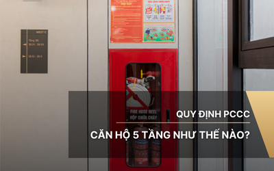 Quy định PCCC căn hộ 5 tầng như thế nào?