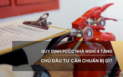 Quy định PCCC nhà nghỉ 4 tầng – Chủ đầu tư cần chuẩn bị gì?