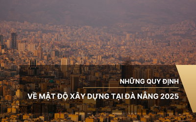 Những quy định về mật độ xây dựng tại Đà Nẵng 2025