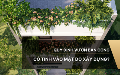 Ban Công Có Tính Vào Mật Độ Xây Dựng Không? Quy Định 2026
