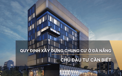 Quy định xây dựng chung cư ở Đà Nẵng chủ đầu tư cần biết