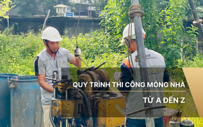 [Kiến thức] Quy trình thi công móng nhà từ A đến Z