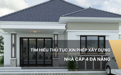 Tìm hiểu thủ tục xin phép xây dựng nhà cấp 4 Đà Nẵng