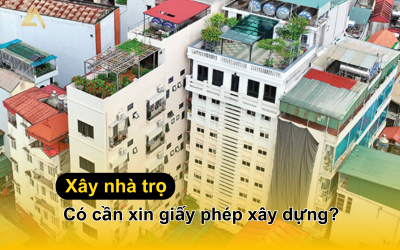 Xây nhà trọ có cần xin giấy phép xây dựng? Cần giấy tờ gì?