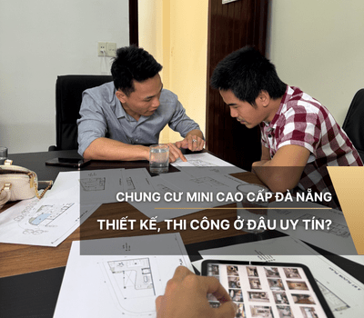 Thiết kế, thi công chung cư mini cao cấp Đà Nẵng uy tín