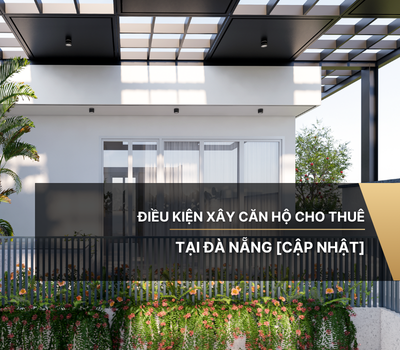 Điều kiện xây căn hộ cho thuê tại Đà Nẵng [Cập nhật]