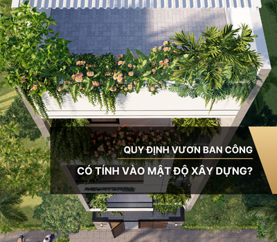 Ban Công Có Tính Vào Mật Độ Xây Dựng Không? Quy Định 2026