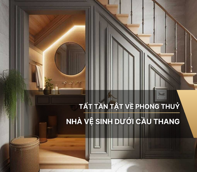 Tất tần tật về phong thuỷ nhà vệ sinh dưới cầu thang