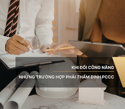 Những trường hợp phải thẩm định PCCC khi đổi công năng