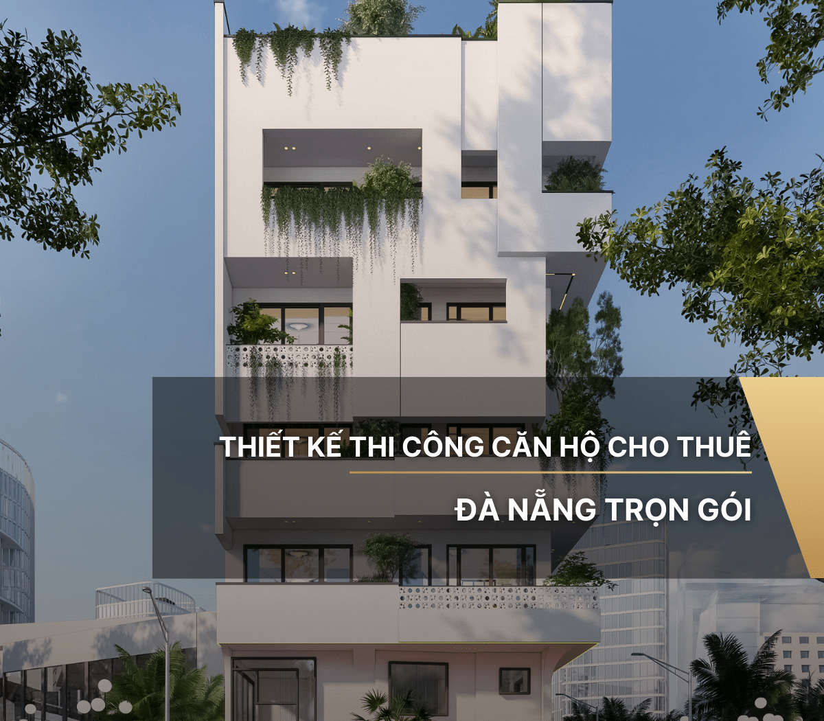 Thiết kế thi công căn hộ cho thuê Đà Nẵng trọn gói