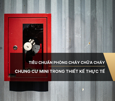 Tiêu chuẩn phòng cháy chữa cháy chung cư mini trong thiết kế thực tế